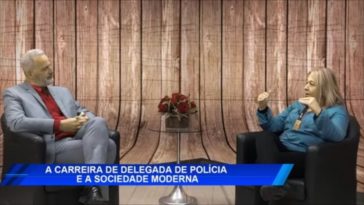 A CARREIRA DE DELEGADA DE POLÍCIA E A SOCIEDADE MODERNA